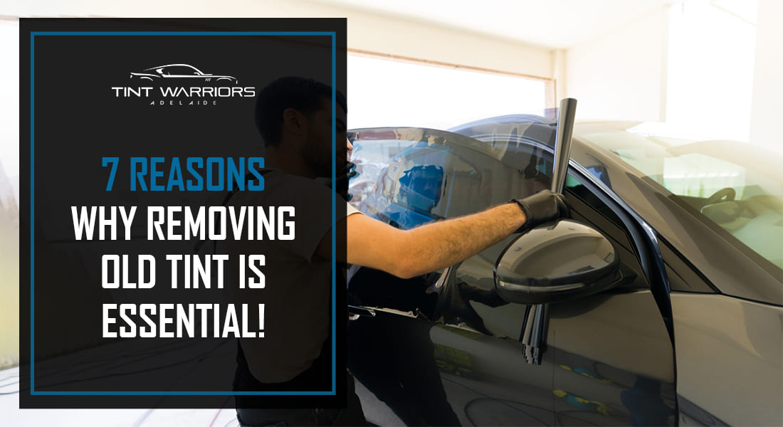 Window tint removal Adelaide